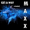 Maxx - Get-A-Way (Reloaded) album
