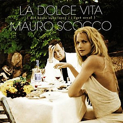 Mauro Scocco - La Dolce Vita (Det Bästa 1982-2003 / I Eget Urval) альбом