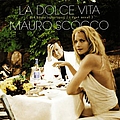 Mauro Scocco - La Dolce Vita (Det Bästa 1982-2003 / I Eget Urval) альбом