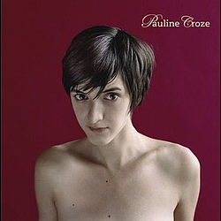 Pauline Croze - Pauline Croze (Nouvelle édition) альбом