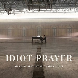 Nick Cave - Idiot Prayer: Nick Cave Alone at Alexandra Palace альбом