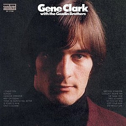 Gene Clark - With the Gosdin Brothers альбом