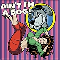 Johnny Horton - Ain&#039;t I&#039;m A Dog: 25 More Rockabilly Rave-Ups альбом
