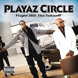 Playaz Circle - Flight 360: The Takeoff (Explicit Version) альбом