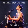 Adriana Calcanhoto - Publico альбом