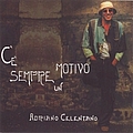 Adriano Celentano - C&#039;è sempre Un Motivo альбом