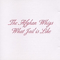 Afghan Whigs - What Jail Is Like album