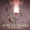 After The Tragedy - The Beautiful Brand New альбом