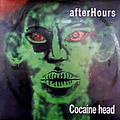 Afterhours - Cocaine Head альбом