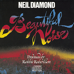 Neil Diamond - Beautiful Noise album