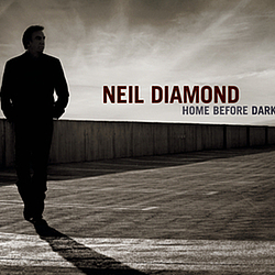 Neil Diamond - Home Before Dark album