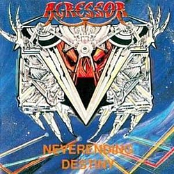 Agressor - Neverending Destiny album
