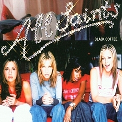 All Saints - Black Coffee альбом