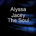 Alyssa Jacey - The Soul, EP альбом