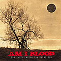 Am I Blood - The Truth Inside the Dying Sun альбом