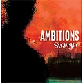 Ambitions - Stranger альбом