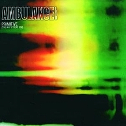 Ambulance Ltd - Primitive album