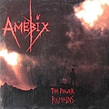 Amebix - The Power Remains album