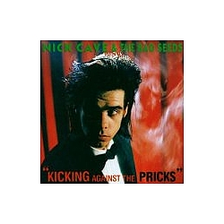Nick Cave - Kicking Against The Pricks album