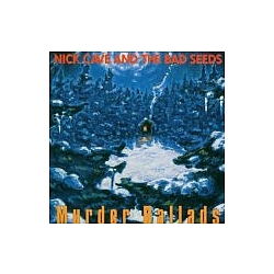 Nick Cave &amp; The Bad Seeds - Murder Ballads album