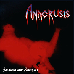 Anacrusis - Screams and Whispers альбом