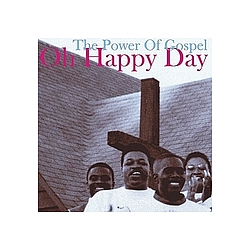 Andrae Crouch &amp; The Disciples - Oh Happy Day, The Power Of Gospel альбом