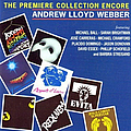 Andrew Lloyd Webber - The Premiere Collection Encore альбом