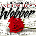 Andrew Lloyd Webber - Music of Andrew Lloyd Webber альбом