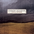 Andrew Peterson - Love and Thunder album