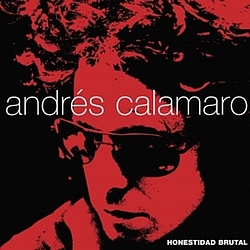 Andrés Calamaro - Honestidad Brutal альбом