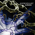 Android Lust - Evolution album