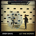 Andy Davis - Let The Woman album