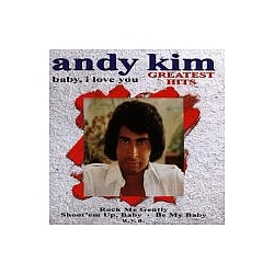 Andy Kim - Baby I Love You: Greatest Hits album