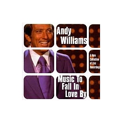 Andy Williams - Music to Fall in Love By album