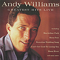 Andy Williams - Andy Williams: Greatest Hits Live album