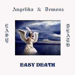 Angelika &amp; Demons - EASY DEATH альбом