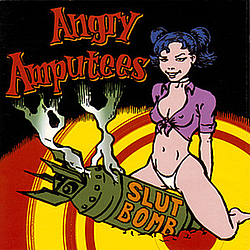 Angry Amputees - Slut Bomb album