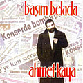 Ahmet Kaya - Basim Belada альбом