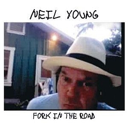 Neil Young - Fork In The Road альбом