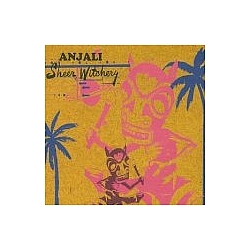 Anjali - Sheer Witchery альбом