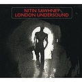 Nitin Sawhney - London Undersound album