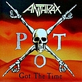 Anthrax - Got the Time альбом