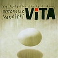 Antonello Venditti - Che fantastica storia è la vita альбом