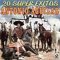 Antonio Aguilar - 26 Super Exitos альбом