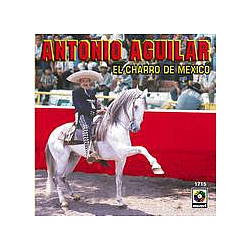 Antonio Aguilar - El Charro De Mexico album
