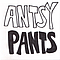 Antsy Pants - Antsy Pants альбом