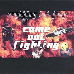 Anything But Joey - Come Out Fighting альбом