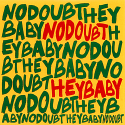 No Doubt Feat. Bounty Killer - Hey Baby альбом