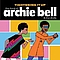 Archie Bell &amp; The Drells - Tightening It Up: The Best of Archie Bell &amp; the Drells album