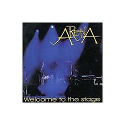Arena - Welcome to the Stage альбом